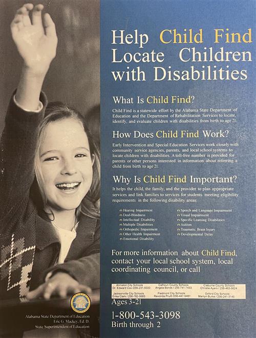 Child Find is a statewide effort in Alabama to locate, identify, and evaluate children with disabilities from birth to age 21